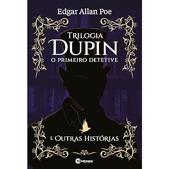 A Trilogia Dupin Edgar Allan Poe